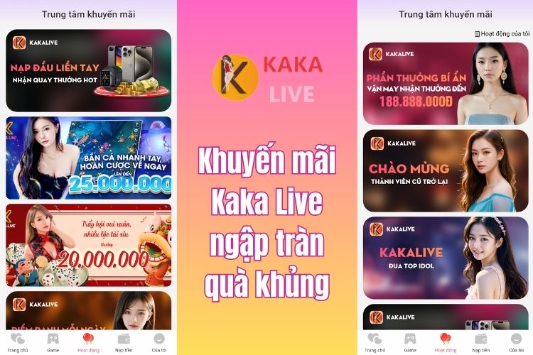 Tổng hợp những chương trình khuyến mãi HOT tại Kaka Live