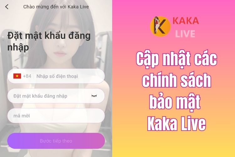 Cập nhật các chính sách bảo mật Kaka Live